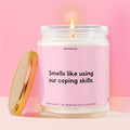 Smells like using our coping skills. Moodbare